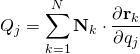 \displaystyle Q_{j}=\sum _{k=1}^{N}\mathbf {N} _{k}\cdot {\frac {\partial \mathbf {r} _{k}}{\partial q_{j}}}\,