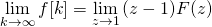 \displaystyle \lim _{k\to \infty }f[k]=\lim _{z\to 1}{(z-1)F(z)}