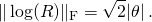 \displaystyle \|\log(R)\|_{\mathrm {F} }={\sqrt {2}}|\theta |\,.