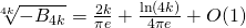 \sqrt[{4k}]{-B_{4k}} = \frac{2k}{\pi e} + \frac{\ln(4k)}{4 \pi e} + O(1)