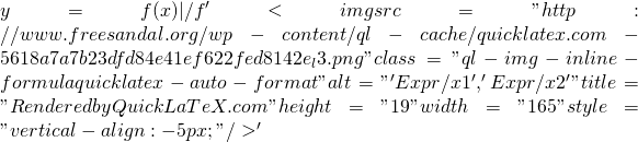 y = f(x)             |   函數二/f '<img src="http://www.freesandal.org/wp-content/ql-cache/quicklatex.com-5618a7a7b23dfd84e41ef622fed8142e_l3.png" class="ql-img-inline-formula quicklatex-auto-format" alt="' Expr/x1 ',' Expr/x2 '" title="Rendered by QuickLaTeX.com" height="19" width="165" style="vertical-align: -5px;"/>'